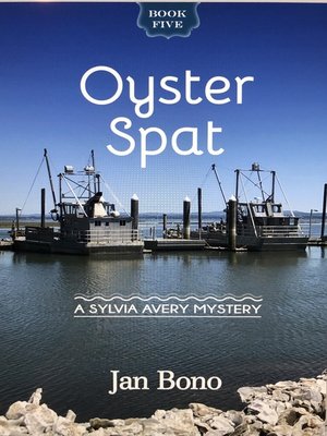 cover image of Oyster Spat, a Sylvia Avery Mystery, Book 5